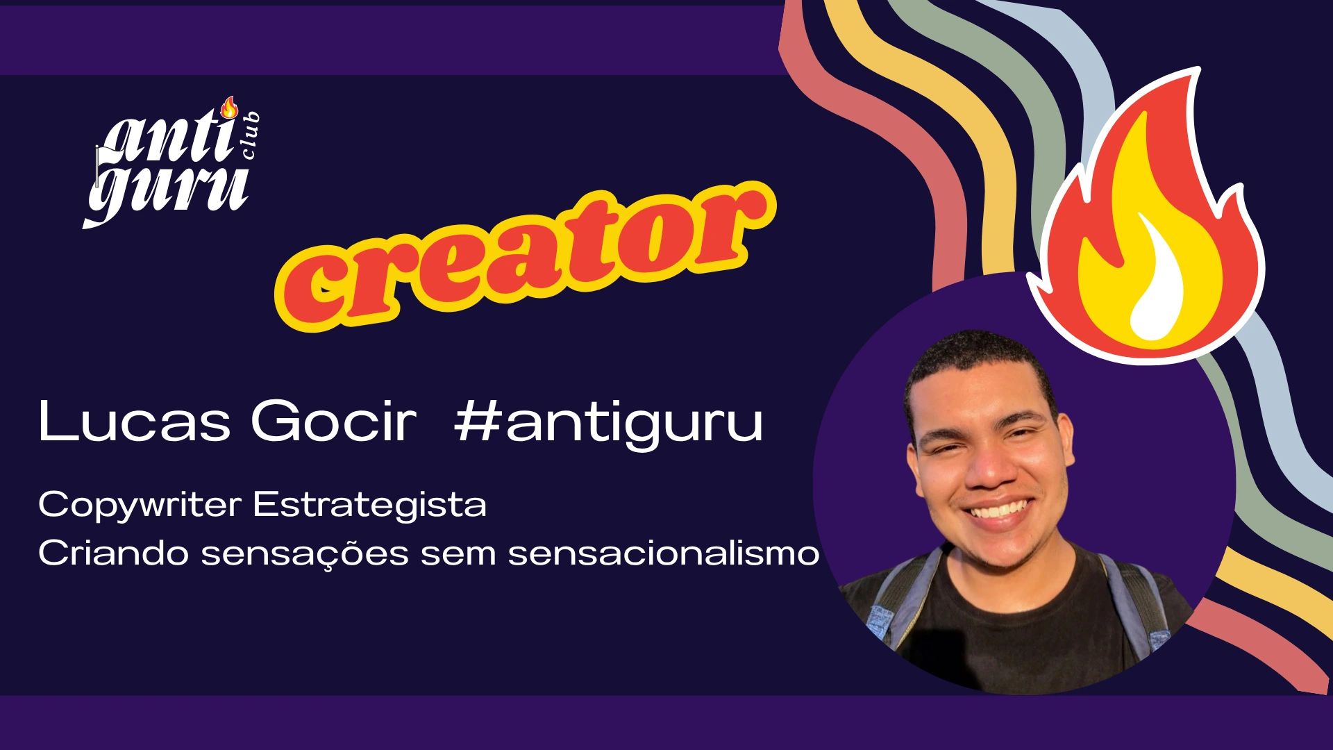 Lucas Gocir - Creator Anti-Guru Club