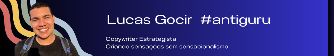 Lucas-Gocir-copywriter-estrátegista-_