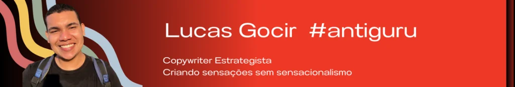 Lucas-Gocir-copywriter-estrátegista-_